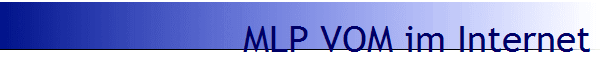 MLP VOM im Internet