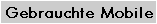 Gebrauchte Mobile