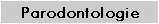 Parodontologie