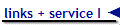 links + service I