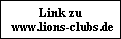 Link zu
 www.lions-clubs.de