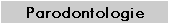 Parodontologie