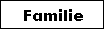 Familie